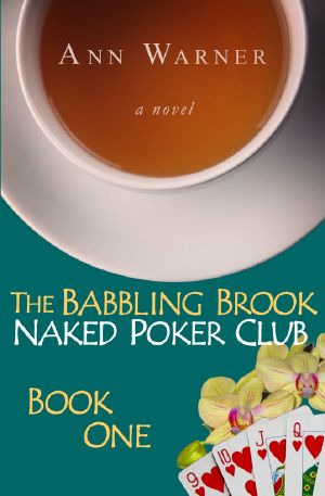 [The Babbling Brook Naked Poker Club 01] • The Babbling Brook Naked Poker Club - Book One